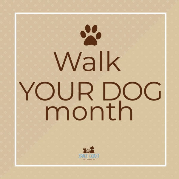 walk your dog month